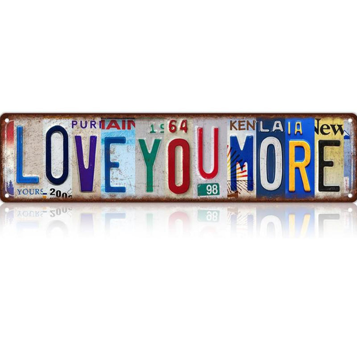 Love You More – Vintage License Plate Collage Wall Sign